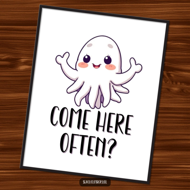 Funny sea cucumber poster featuring a bright illustration of the creature extending its tentacles in a friendly, humorous welcome.