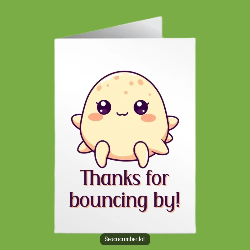 Free Printable Thank You Card: Bouncy Sea Cucumber, Cute Downloadable Appreciation Gift